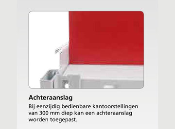 achter aanslag JA - eenzijdig bedienbaar - 300mm diep - kantoorstellingen